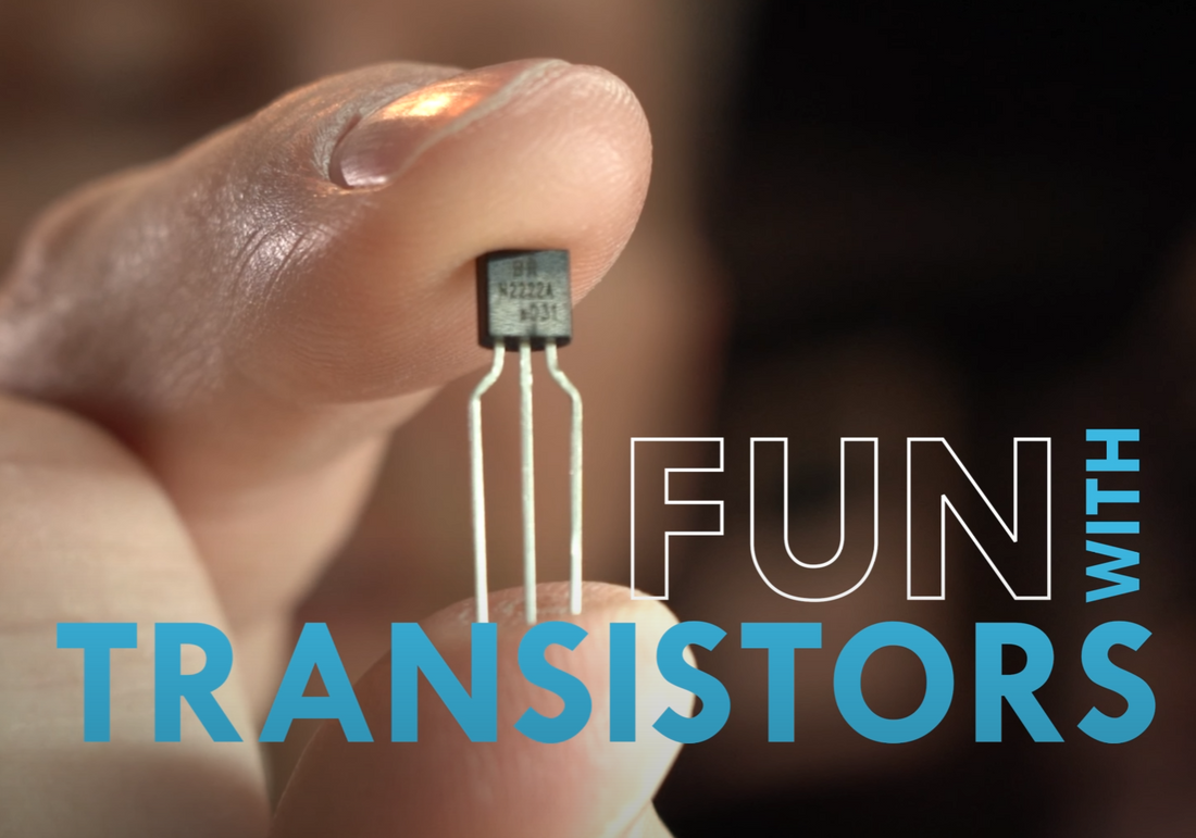 Fun with Transistors!